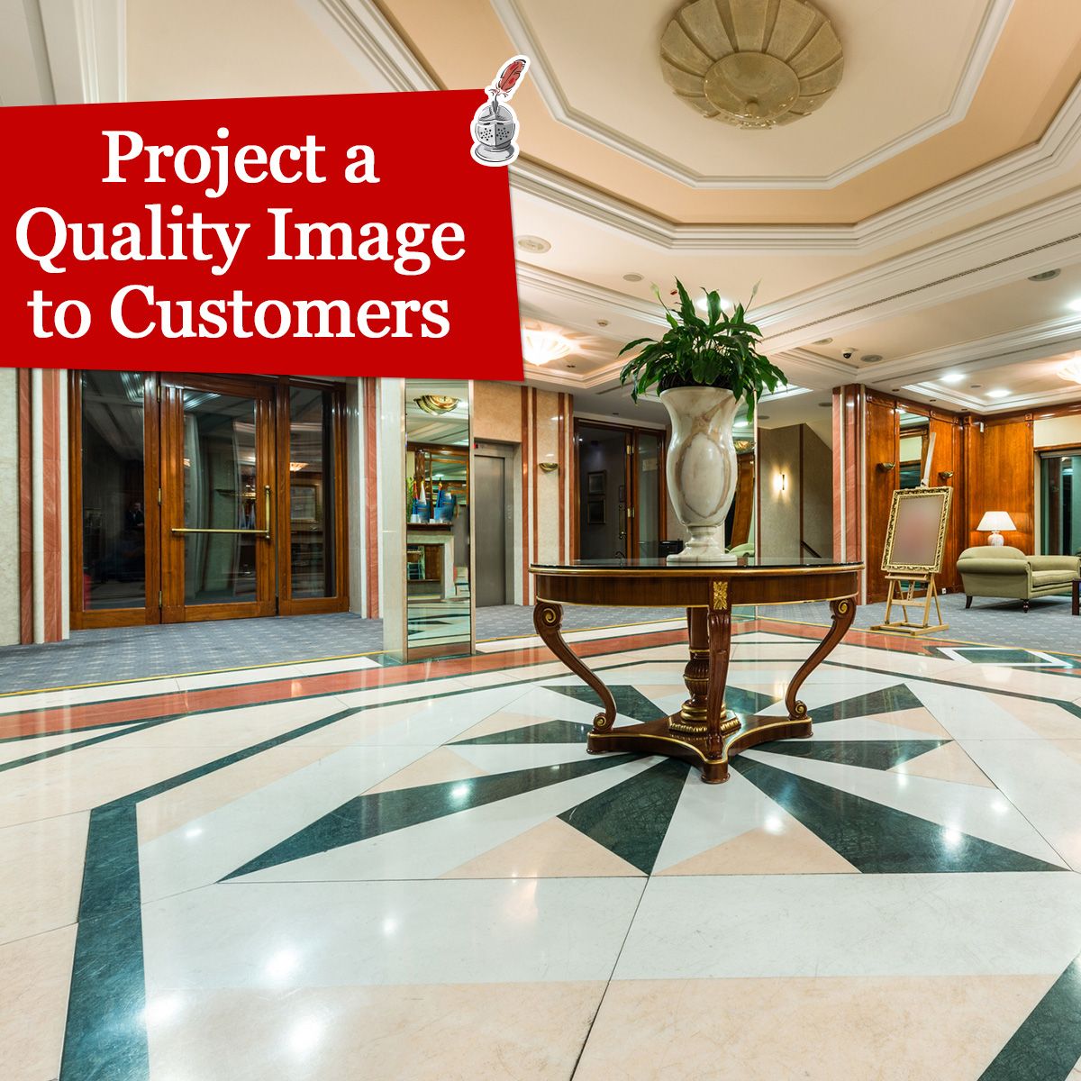 Project a Quality Image to Customers