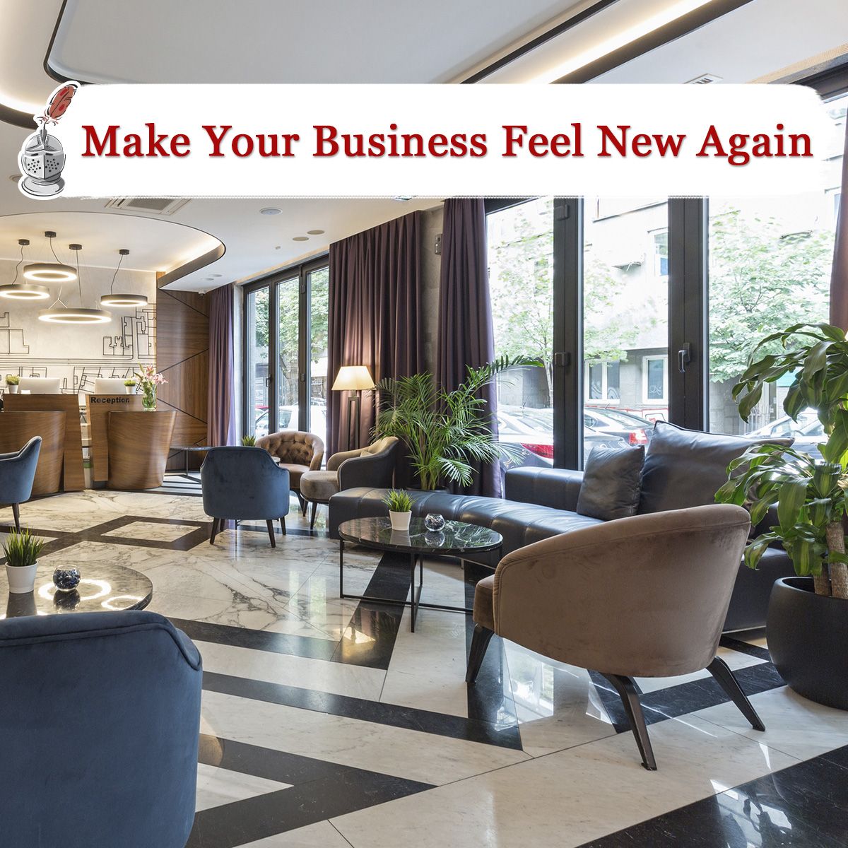 Make Your Business Feel New Again